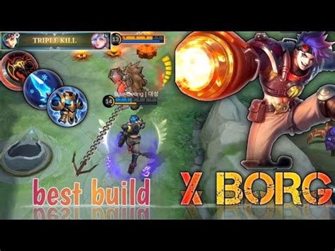 X BORG Gameplay Best Build 7 Kill MOBILE LEGEND BANG BANG YouTube