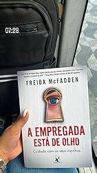 A empregada está de olho A empregada Livro 3 McFadden Freida