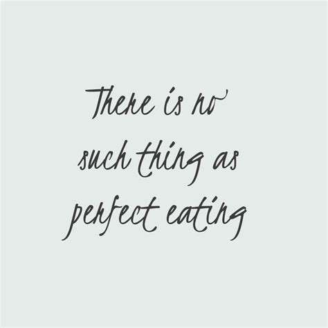 Perfection In Eating