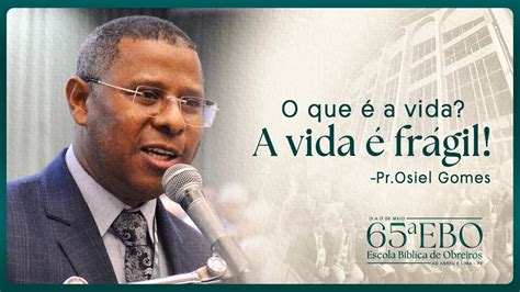 Pr Osiel Gomes AD Tirirical São Luiz MA 65ª EBO Escola