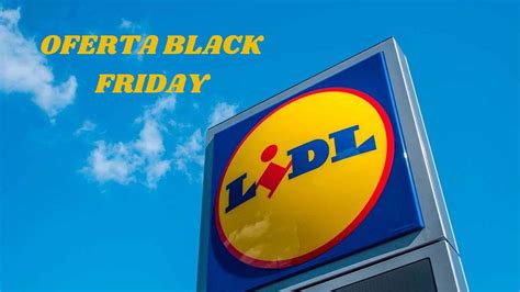 El Black Friday Se Adelanta En Lidl Con Uno De Sus Productos Estrella A