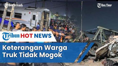 Kesaksian Warga Pemicu Tabrakan KA Dengan Truk Di Rel Perlintasan YouTube