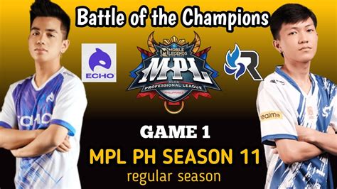 ECHO VS RSG GAME 1 REGULAR SEASON MPL PH SEASON 11 Mpl Mplph