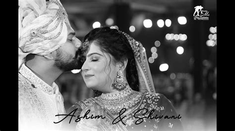 THE WEDDING FILM 2023 ASHIM SHIVANI MS FILMS PRODUCTION RATIA