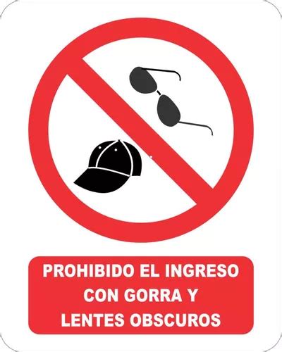 Prohibido El Ingreso Con Gorralentes Señalamiento 30x40 Cm Meses Sin