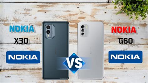 Nokia X30 Vs Nokia G60 Full Comparison Videos Which One Is The