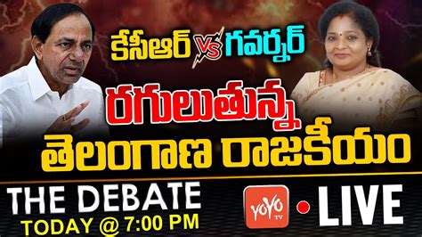 LIVE The Debate On Governor Tamilisai Comments KCR Vs Governor