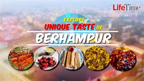 Explore Unique Taste Of Berhampur Best Street Food Of Odisha