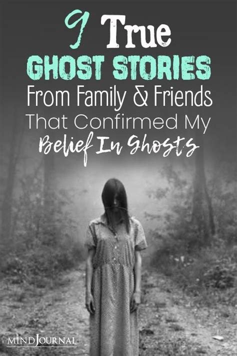 Spine Chilling True Ghost Stories That Confirmed My Belief In Ghosts