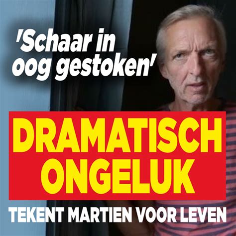 Dramatisch Ongeluk Tekent Martien Voor Leven Ditjes En Datjes