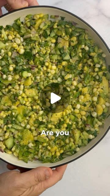 Ruhama Shitrit On Instagram‎ Fresh Corn And Avocado Salad 🌽🥑 Fresh