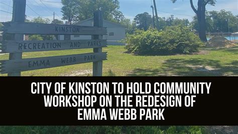 City Of Kinston To Hold Community Workshop On The Redesign Of Emma Webb