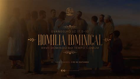 27º Domingo do Tempo Comum Homilia YouTube