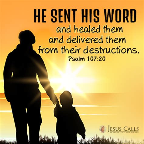 He Sent His Word And Healed Them And Delivered Them From Their