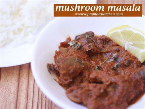 Chettinad Mushroom Masala Recipe Indian Style Papitha S Kitchen