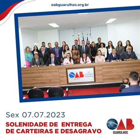 Solenidade de Entrega de Carteiras e Desagravo 07 07 2023 OAB 57ª