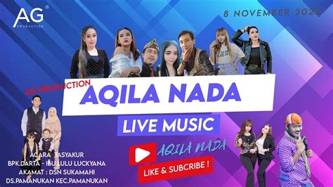 LIVE MALAM MUSIC TARLING DANGDUT AQILA NADA ENTERTAIMENT 08 11