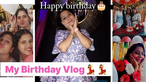 My Birthday Vlog💃 Birthday Celebration Cake Party🥳 Youtube