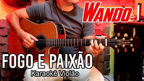 Wando Fogo E Paix O Karaok Viol O Youtube