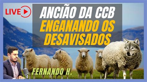 Análise da Pregação Luiz Carlos Ancião da CCB Engano Sútil e