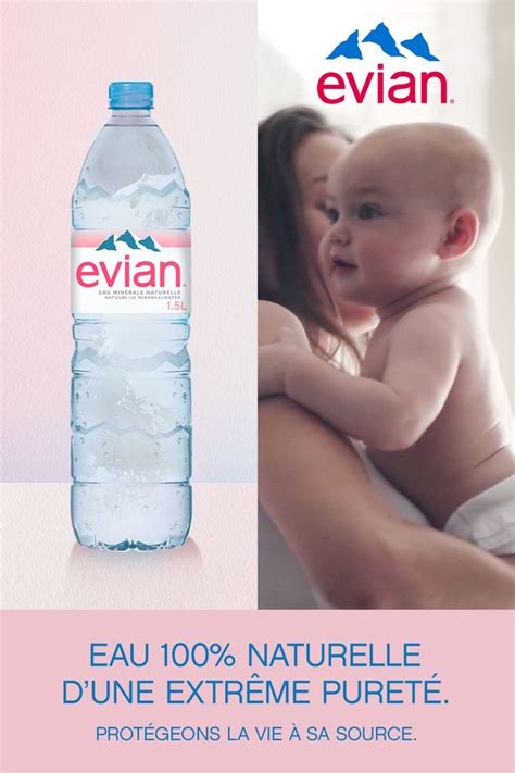 Evian Prot Ge La Puret Originelle D Une Eau Min Rale Naturelle