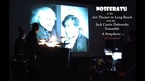 Nosferatu Full Movie Jack Curtis Dubowsky Ensemble Original Live