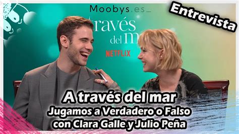 ENTREVISTA A través del mar Jugamos a Verdadero o Falso Con Clara