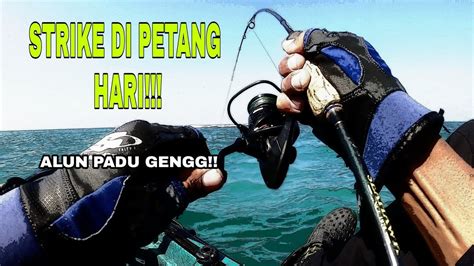 Strike Sebelah Petang Kayak Fishing Malaysia Vlog Youtube