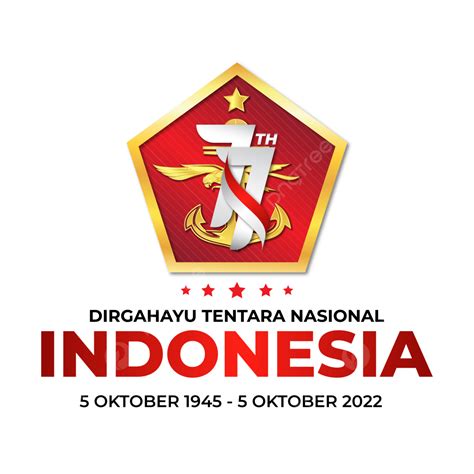 Dirgahayu Vector Art Png Ucapan Dirgahayu Tni Ke 77 Tahun 2022 Logo Hut Tni Ke 77 Hut Tni