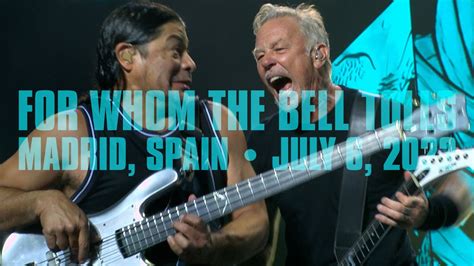 Metallica For Whom The Bell Tolls Madrid Spain July Youtube