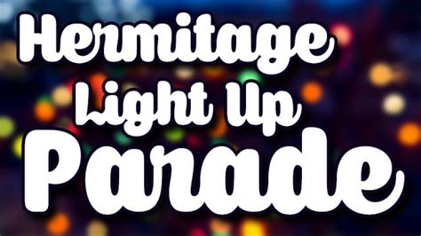 Hermitage Light Up Parade Kicks Off This Weekend Several Roads Wfmj