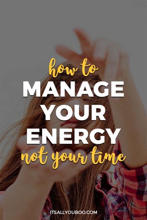 How To Manage Your Energy Not Your Time