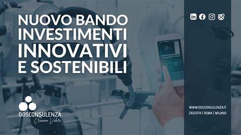 Nuovo Bando Investimenti Innovativi Nuovo Bando Investimenti Innovativi E Sostenibili Dos