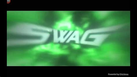 New Swag Intro Soo Swag Youtube