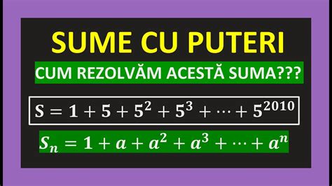 SUME CU PUTERI CLASA 5 MATEMATICA FORMULE CU ACEEASI BAZA RIDICAREA LA