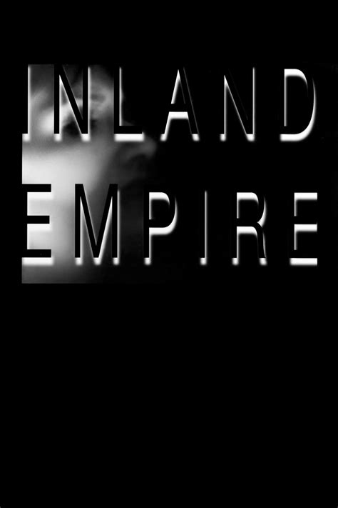 Inland Empire (2006) - Posters — The Movie Database (TMDb)