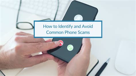 How To Identify And Avoid Common Phone Scams