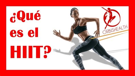 HIIT Entrenamiento Interválico de Alta Intensidad Qué es