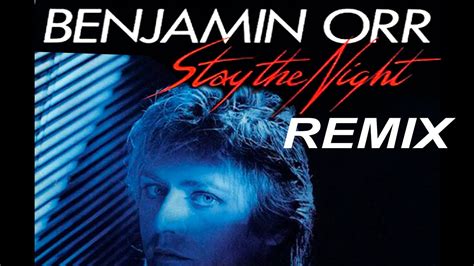 Benjamin Orr Stay The Night 1986 REMIX Leo Ponce Remix Mejor