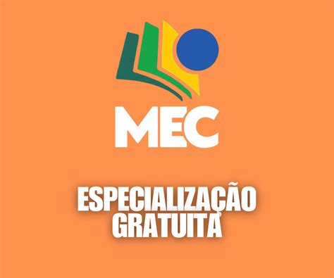 Especialização Ead Gratuita Mec 2025 - MEC Abre Inscrições para Especialização Gratuita em Psicopedagogia EAD ...