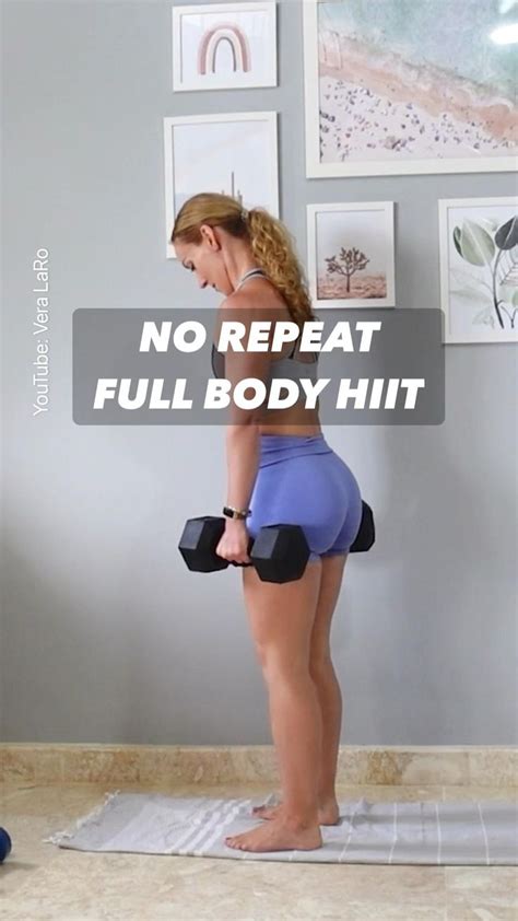 NO REPEAT FULL BODY HIIT YouTube Vera LaRo Full Body Workout Arm