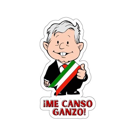 Me Canso Ganso Amlo Andrés Manuel López Obrador Presidente De México Calcomanía De Amlo