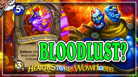 Shadow Hunter Voljin Vs Bloodlust Hearthstone Darkmoon Races Youtube