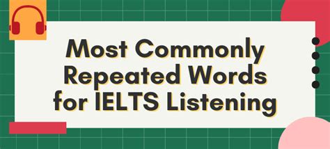 1200 Most Commonly Repeated Words For IELTS Listening