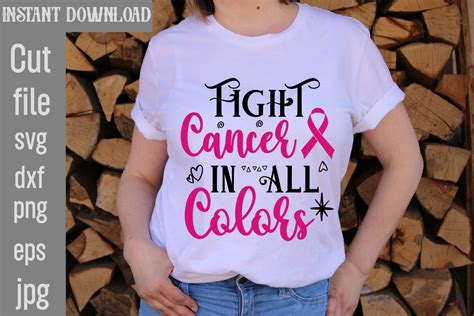 Fight Cancer In All Colors Svg Cut File Breast Cancer Svg Designs Dig