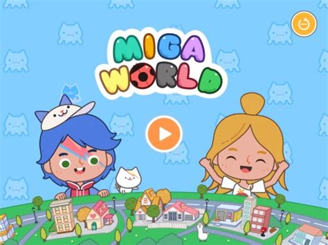 Miga Ma Ville Monde Sur Iphone Et Android Jeux Et Applications