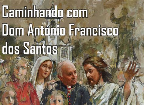 Homenagem A D Ant Nio Francisco Dos Santos No Museu Diocesano De