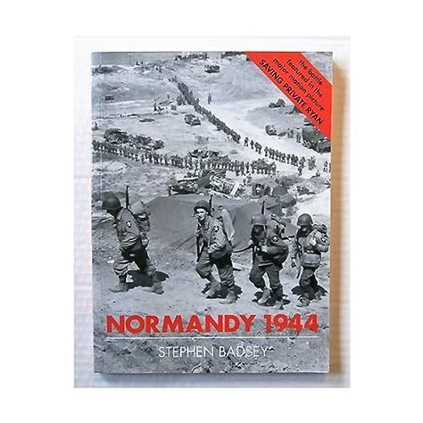 Normandy 1944 Trade Editions Badsey Stephen 9781855329492 Abebooks