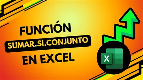 Cómo Utilizar La Función Sumasiconjunto En Excel Excel Youtube