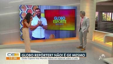 CETV 1ª Edição Fortaleza Veja os destaques do Globo Esporte desta